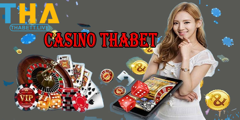 Các trò chơi tại Casino THABET