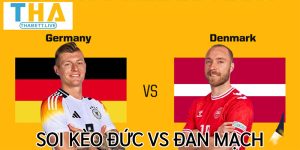 Soi kèo Đức vs Đan Mạch